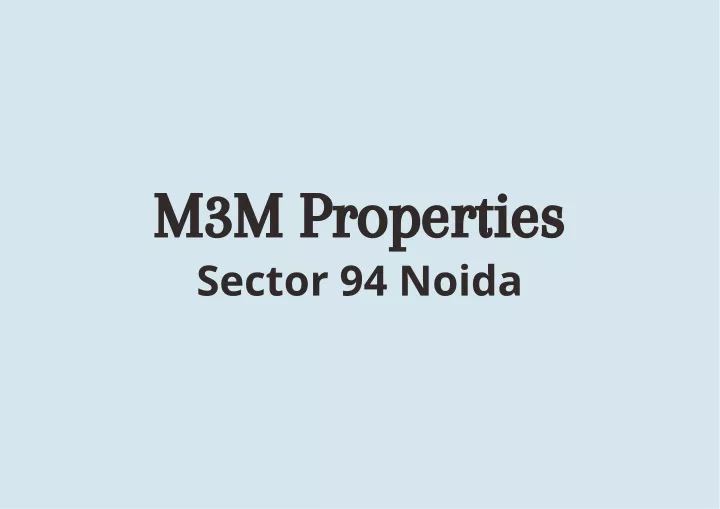 m3m properties sector 94 noida