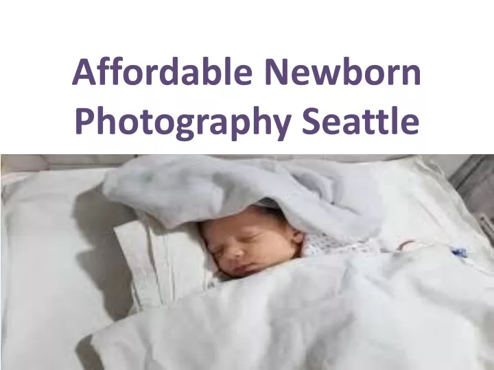 affordable newborn photography seattle