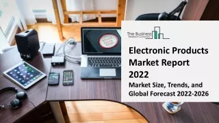 electronic products market report 2022 market