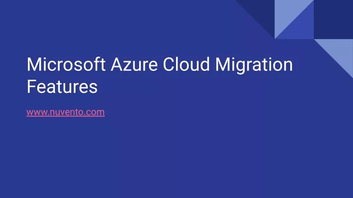 microsoft azure cloud migration features