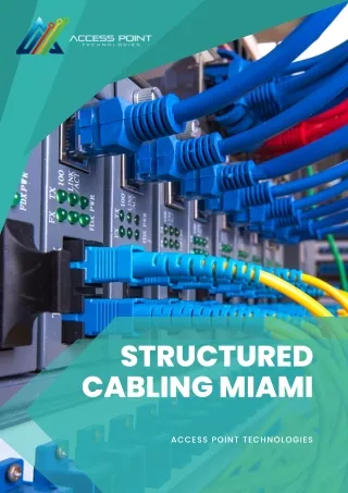 Structured Cabling Company in Miami Florida | Access Point Technologies