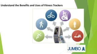 Understand the Benefits and Uses of Fitness Trackers