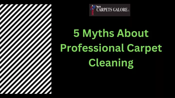 5 myths about professional carpet cleaning