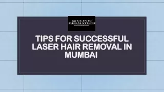 Tips For Successful Laser Hair Removal In Mumbai