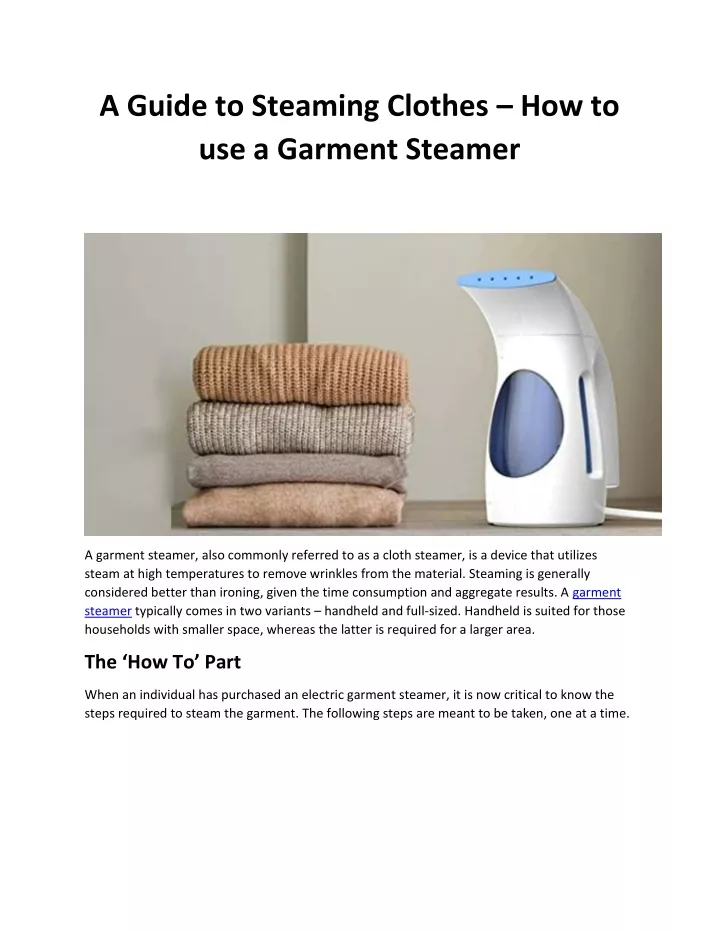 a guide to steaming clothes how to use a garment