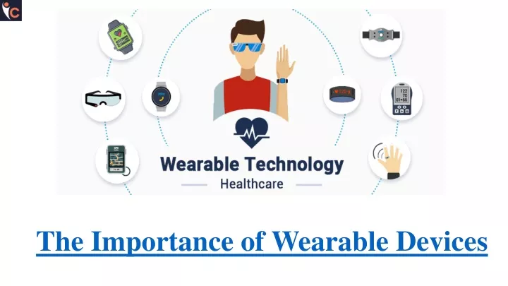 the importance of wearable devices