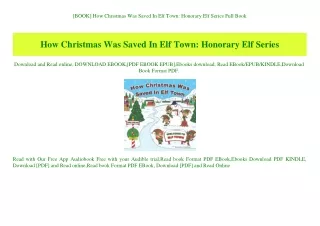 [BOOK] How Christmas Was Saved In Elf Town Honorary Elf Series Full Book