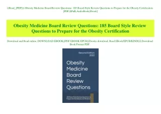 ((Read_[PDF])) Obesity Medicine Board Review Questions 185 Board Style Review Questions to Prepare for the Obesity Certi