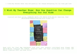 (B.O.O.K.$ I Wish My Teacher Knew How One Question Can Change Everything for Our Kids pdf free