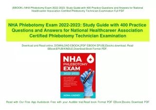 (EBOOK NHA Phlebotomy Exam 2022-2023 Study Guide with 400 Practice Questions and Answers for National Healthcareer Assoc