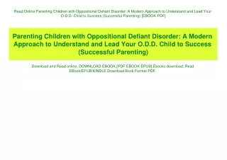 Read Online Parenting Children with Oppositional Defiant Disorder A Modern Approach to Understand and Lead Your O.D.D. C
