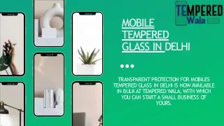 Mobile Tempered Glass in Delhi