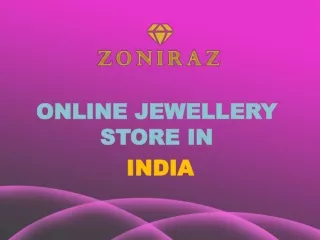 Zoniraz Jewellers: Most Reliable Online Jewellery Store In India