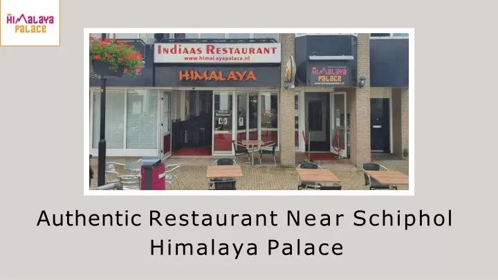 authenti c restaurant near s c hiphol himalaya pala c e