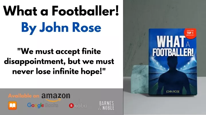 what a footballer by john rose