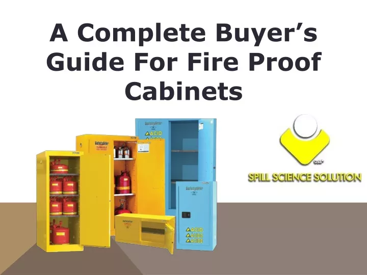 a complete buyer s guide for fire proof cabinets