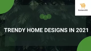Trendy Home Designs in 2021 in Builders365