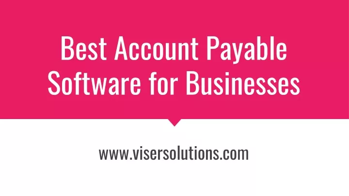 PPT - Best Account Payable Software For Businesses PowerPoint ...