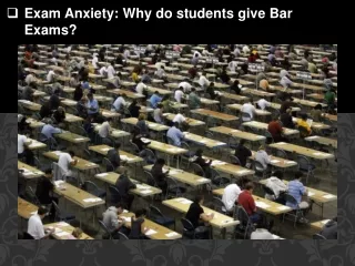 exam anxiety why do students give bar exams