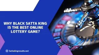 Why Black Satta King is the Best Online Lottery Game