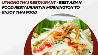 Uthong Thai Restaurant - Asian Food Restaurant In Mornington to Enjoy Thai Food