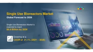 single use bioreactors market is projected to reach USD 8.8 billion by 2026