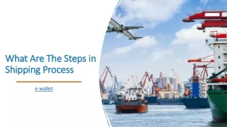 What Are The Steps in Shipping Process​