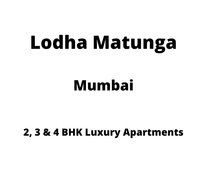 lodha matunga