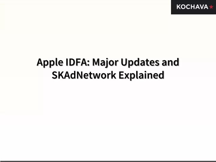 apple idfa major updates and skadnetwork explained
