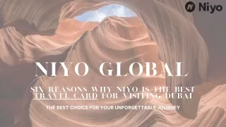 Six reasons why Niyo is the best travel card for visiting Dubai