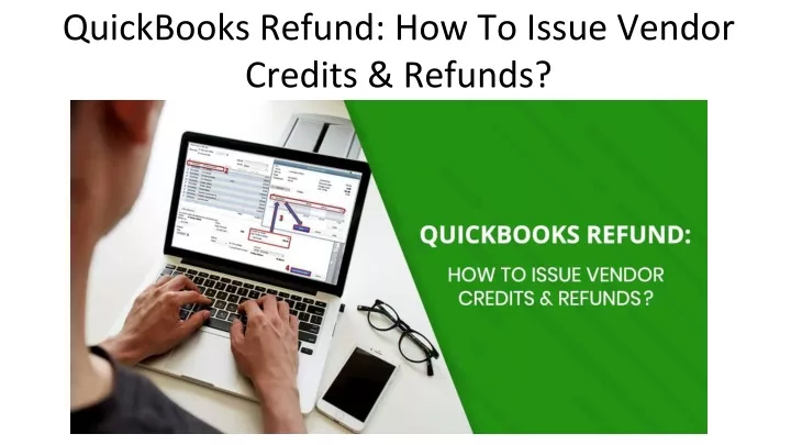 quickbooks refund how to issue vendor credits