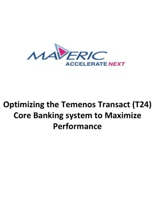 Optimizing the Temenos Transact (T24) Core Banking system to Maximize Performance