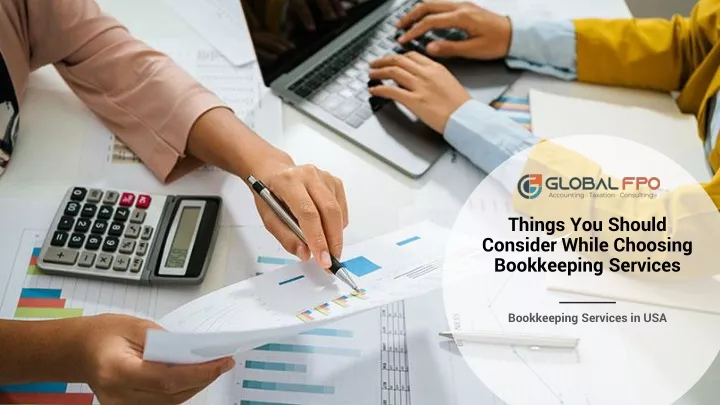 things you should consider while choosing bookkeeping services