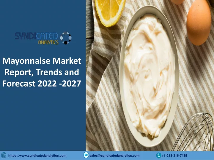 mayonnaise market report trends and forecast 2022