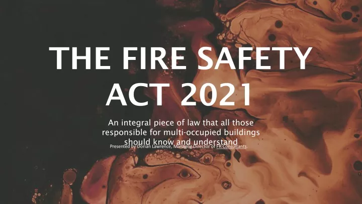 the fire safety act 2021