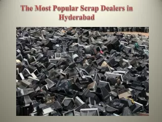 The Most Popular Scrap Dealers in Hyderabad