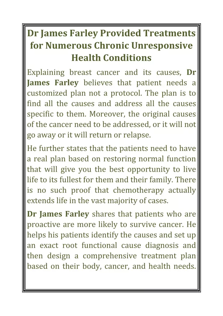 dr james farley provided treatments for numerous