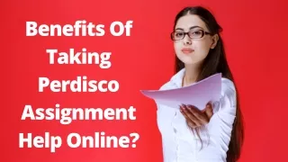 Benefits Of Taking Perdisco Assignment Help Online