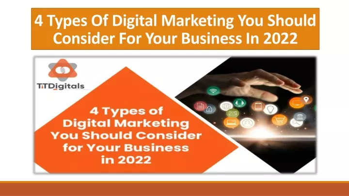 4 types of digital marketing you should consider for your business in 2022