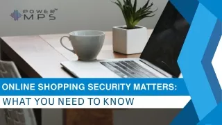 Online shopping security matters: what you need to know