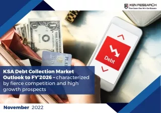 KSA Debt Collection Companies | KSA Debt Collection Market Trend – Ken Research