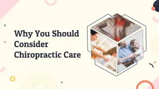 Why You Should Consider Chiropractic Care
