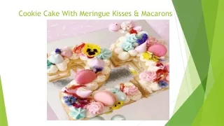 cookie cake with meringue kisses macarons