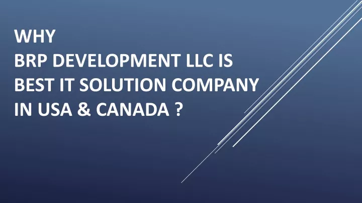 why brp development llc is best it solution company in usa canada