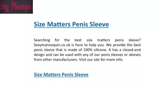 Size Matters Penis Sleeve   Sexymannequin.co.uk