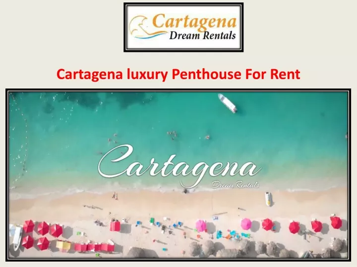 cartagena luxury penthouse f or r ent