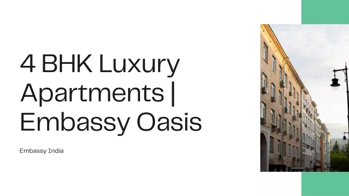 4 bhk luxury apartments embassy oasis