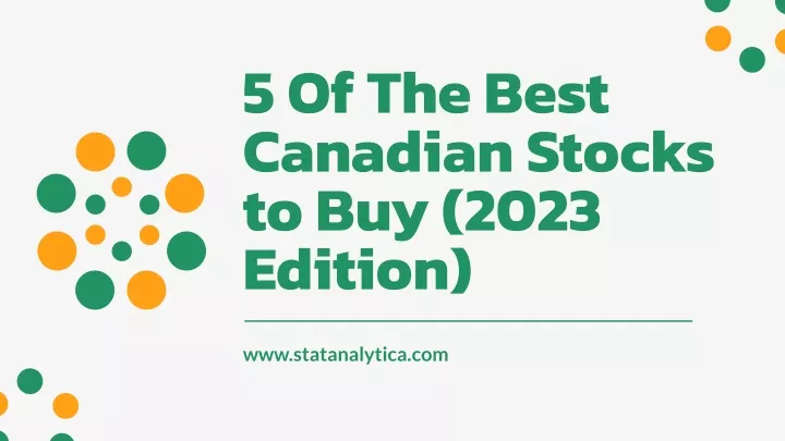 5 of the best canadian stocks to buy 2023 edition