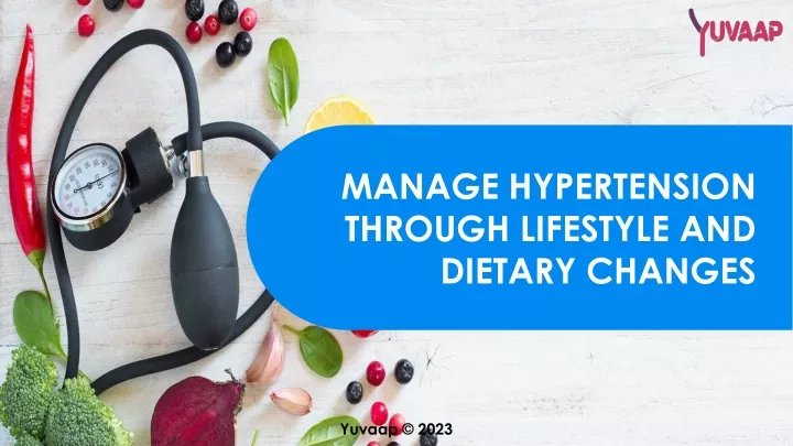 manage hypertension through lifestyle and dietary