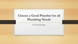Choose a Good Plumber for all Plumbing Needs